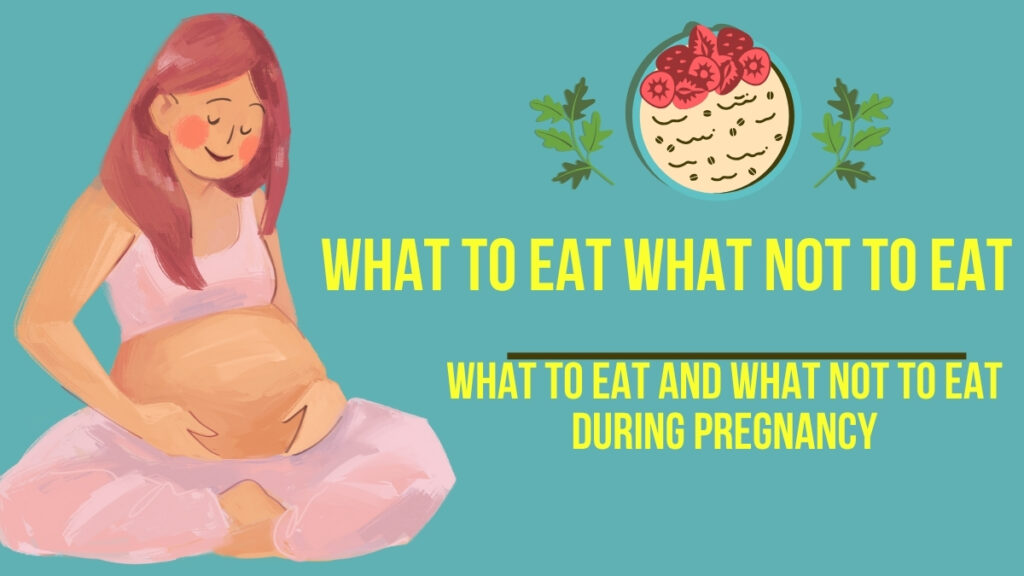 what to eat and not during pregnancy meal plan