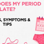 why does my period come late