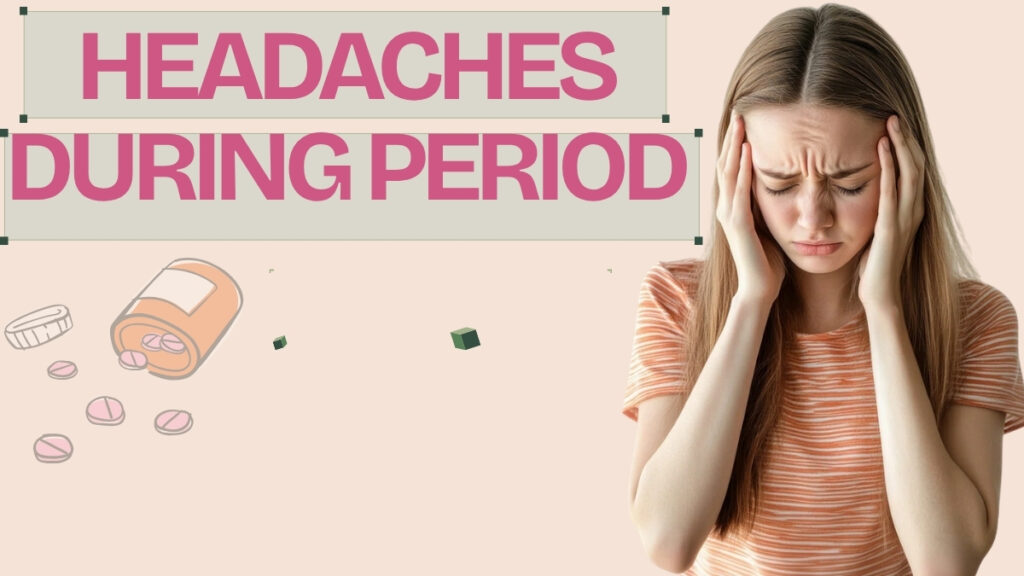 Headaches During Period